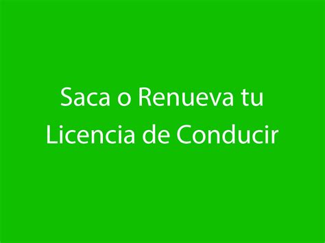 Saca O Renueva Tu Licencia De Conducir Blog