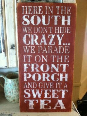 Southern Hospitality Quotes. QuotesGram