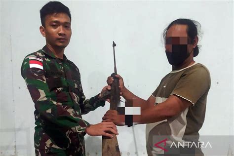 Satgas Yonarhanud Mengimbau Warga Serahkan Senjata Rakitan Antara News