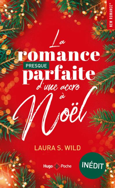 La Romance Presque Parfaite D Une Accro No L Hachette