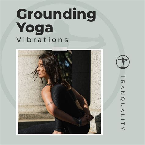 Grounding Yoga Vibrations Album By Yoga Music Spotify