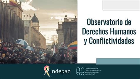 Conflicto Y Derechos Humanos Indepaz