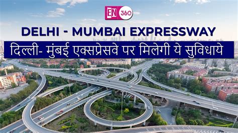 Delhi To Mumbai Expressway Route Map 2021 Benefits India S Longest