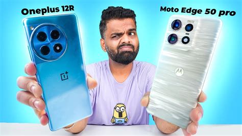 The Epic Battle Moto Edge Pro Vs One Plus R Youtube