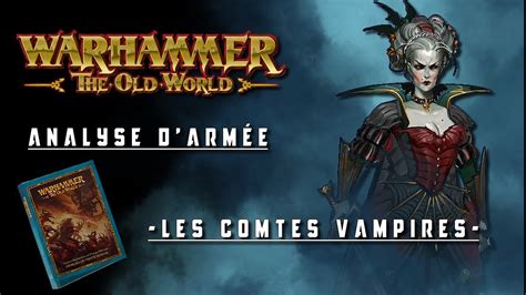 The Old World Analyse D Arm E Les Comtes Vampires Youtube