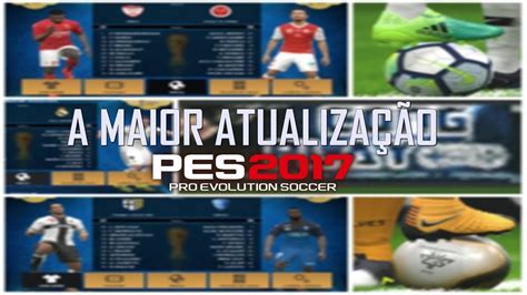 PES 2017 MEGA ATUALIZAÇÃO PARA PATCH BMPES 6 0 6 5 6 6 PARTE 2 LIGAS