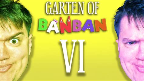 Sa NU Ai INCREDERE In BANBAN Garten Of BanBan 6 YouTube