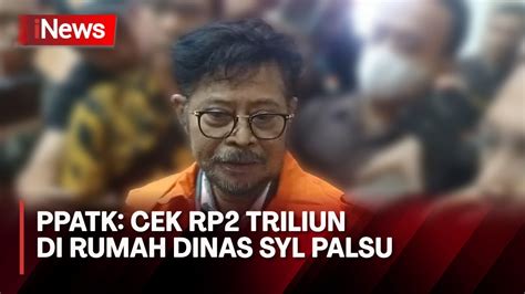 Terungkap Ppatk Sebut Cek Rp Triliun Di Rumah Dinas Syahrul Yasin