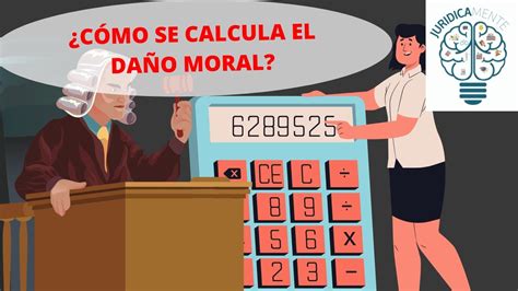 CÓMO SE CALCULA EL DAÑO MORAL YouTube