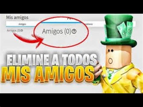 como eliminar amigos en roblox rápido y sencillo YouTube