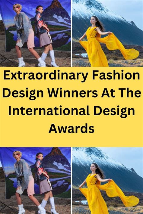 the extraordinary fashion design winners at the international design ...