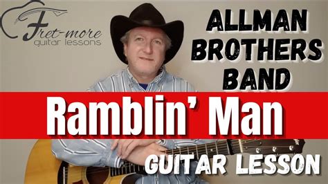 Ramblin Man The Allman Brothers Band Guitar Lesson Tutorial Youtube