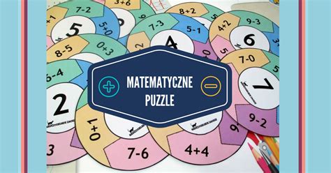 Nauczycielskie zacisze Matematyczne puzzle dla pierwszaków dodawanie