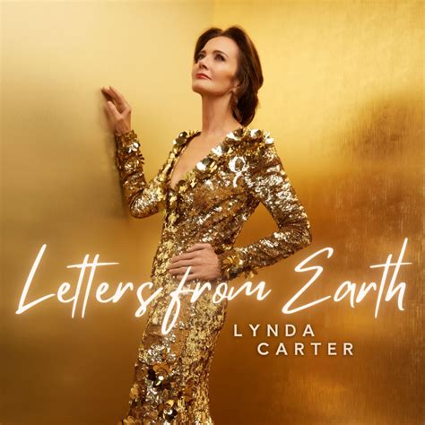 Lynda Carter Releases Heartfelt Single "Letters From Earth" – The Official Website of Lynda Carter