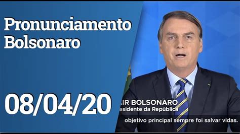 Pronunciamento Do Presidente Da República Jair Bolsonaro Confira