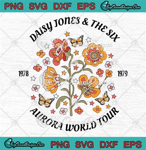 Daisy Jones And The Six Band Svg Aurora World Tour Svg Png