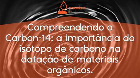 Compreendendo O Carbon A Import Ncia Do Is Topo De Carbono Na