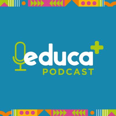 Educa Podcast A Podcast On Spotify For Podcasters