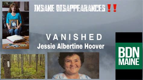 Insane Disappearances‼️ Jessie Albertine Hoover Youtube