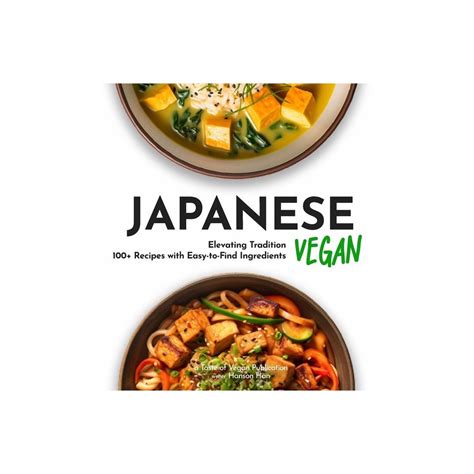 Japanese Vegan Cookbook Taste Of Vegan By Hanson Han Paperback In 2024 Vegan Cookbook