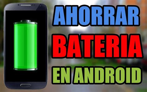 Cómo ahorrar batería en celular Android sin aplicaciones