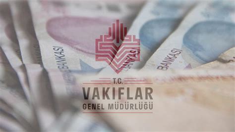 Vakıflar Genel Müdürlüğü VGM 2023 2024 burs başvuruları ne zaman VGM