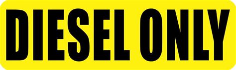 10in x 3in Yellow Diesel Only Sticker Caution Sign Warning Decal ...