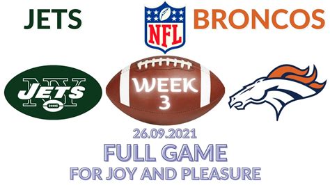 🏈new York Jets Vs Denver Broncos Week 3 Nfl 2021 2022 Full Game Watch