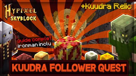 La Quete Du Kuudra Follower Relic Guide Complet Hypixel Skyblock Fr