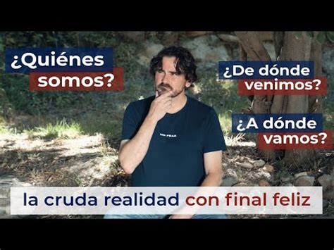 Descubre el misterio de nuestra existencia De dónde venimos quiénes