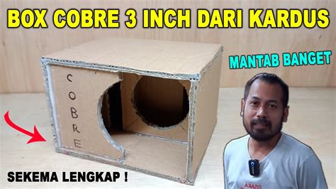 Cara Membuat Box Speaker Cobre Inch Dari Kardus Model Brewog Audio