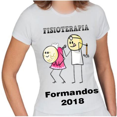 Camiseta Fisioterapia Formatura Elo Produtos Especiais