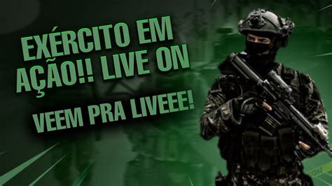 Live On Ex Rcito Em Patrulha Brasil Play Lifee Samp Mta Veem Pra