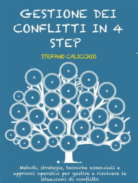 Gestione Dei Conflitti In Step Metodi Strategie Tecniche