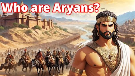 The Origins Of The Aryans And Theories About The Aryan Invasion Youtube