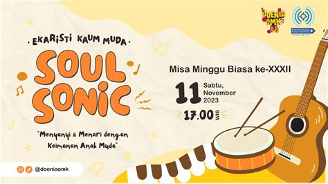 EKARISTI KAUM MUDA SOUL SONIC By DOENIA OMK 8 MINGGU 11 NOVEMBER