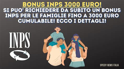 SI PUO GIA RICHIEDERE UN BONUS FAMIGLIE INPS 2022 CUMULABILE FINO A