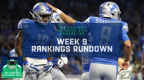 Week 9 Fantasy Football Rankings Rundown Fantasy Football Podcast