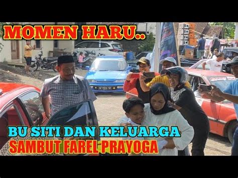 Pecah Harubu Siti Langsung Peluk Farel Prayoga Youtube