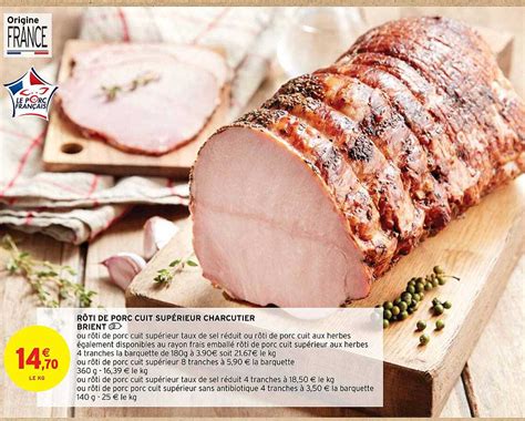 Promo Rôti De Porc Cuit Supérieur Charcutier Brient chez Intermarché