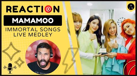 MAMAMOO Immortal Songs Medley REACTION AMAZING YouTube