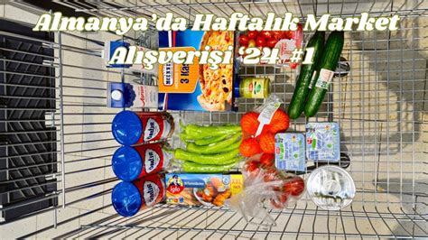 Almanya da haftalık market alışverişi 24 1 Lidl Kaufland Rewe