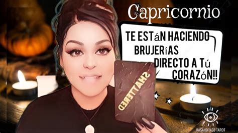 Capricornio Te Han Estado Haciendo Brujer As Directo A T