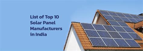 List Of Top Solar Panel Manufacturers In India Solar Panels