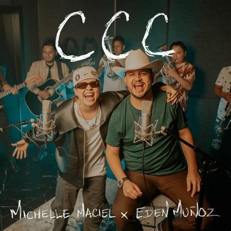 Michelle Maciel Eden Muñoz CCC Lyrics Genius Lyrics