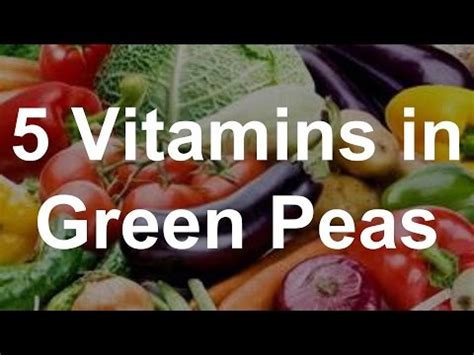 Vitamins In Green Peas Health Benefits Of Green Peas Youtube