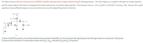 Solved The Figure Shows A Discrete Common Source MOSFET Chegg