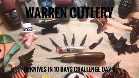 10 Knives In 10 Days Challenge Day 6 Warren Cutlery Carving Kit Youtube