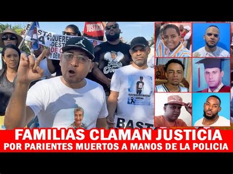 Diferentes Familias Claman Justicia Por La Muerte De Sus Parientes A