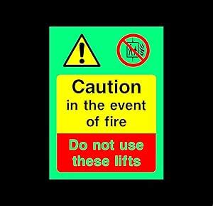 Caution In The Event Of Fire Do Not Use These Lifts Safety Sign 1 2mm